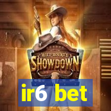 ir6 bet